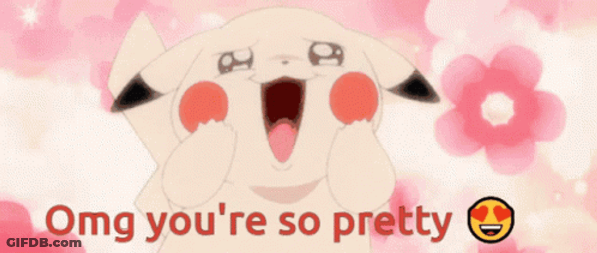 Pikachu OMG Youre So Gorgeous GIF