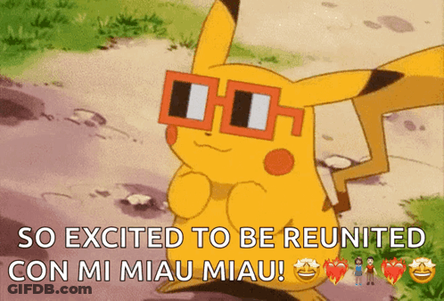 Pikachu Wearing Sunglasses Says So Excited To Be Reunited With Mi Miau Miau GIF