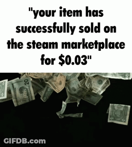 Pile Of Money Sold On Steam Marketplace For $0.03 GIF