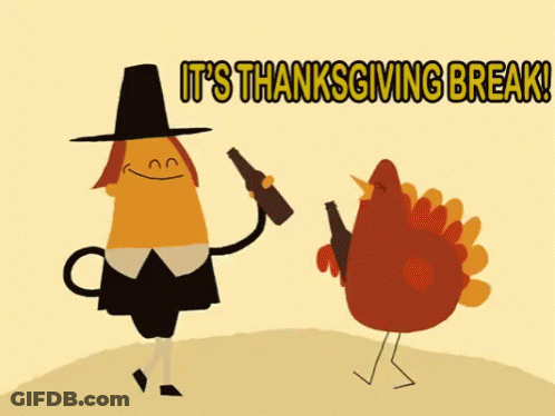 Pilgrim And Turkey It's Thanksgiving Break GIF