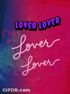 Pink And Blue Background Saying Lover Lover GIF