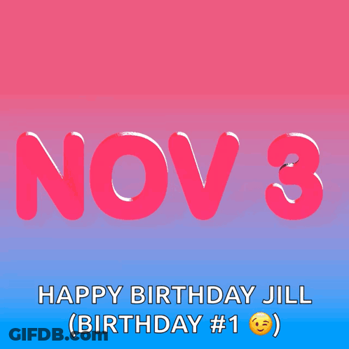 Pink And Blue Sign Nov 3 Happy Birthday Jill GIF