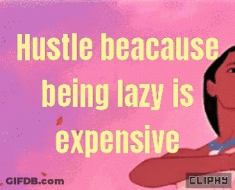 Pink Background Hustle Because Being Lazy Is Expensive Clippy GIF