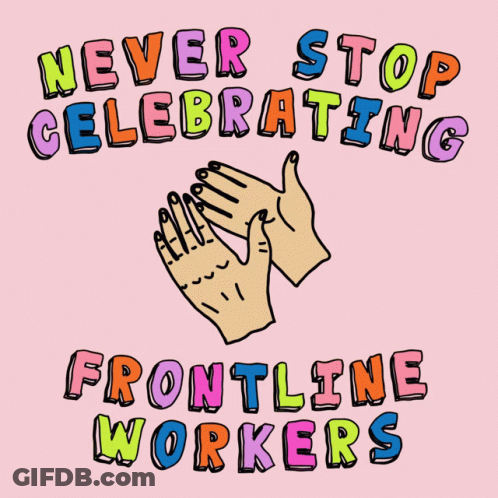 Pink Background Never Stop Celebrating Frontline Workers GIF