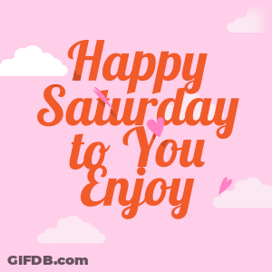 Pink Background Orange Happy Saturday To You Enjoy GIF