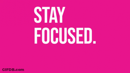 Pink Background Stay Focused Go Far GIF