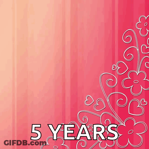 Pink Background With Flowers Saying 5 Years GIF