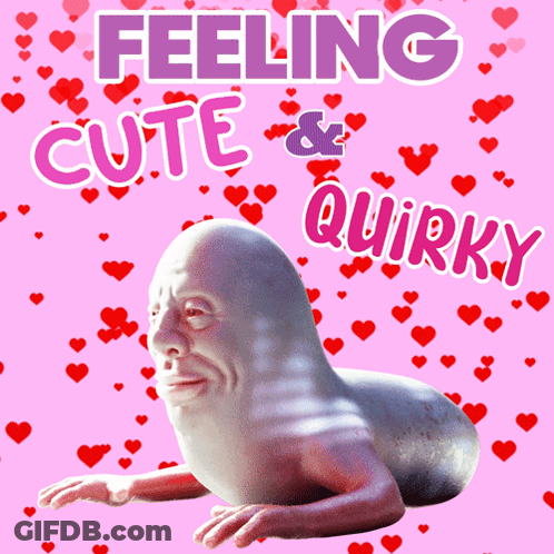 Pink Background With Hearts Saying Feeling Cute And Quirky GIF
