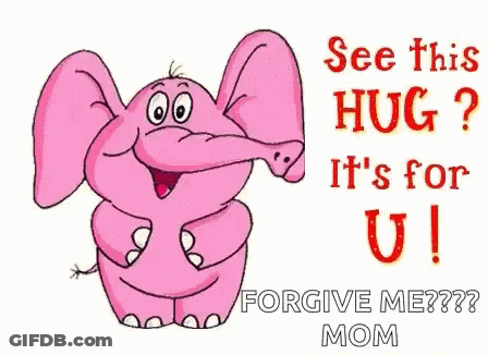 Pink Cartoon Elephant Says See This Hug It's For U Forgive Me GIF