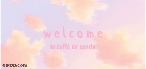 Pink Cloudy Sky Welcome To Caffe De Sanrio GIF