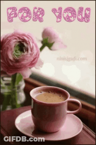 Pink Coffee Cup With Flowers Saying For You GIF