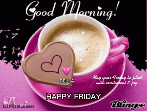 Pink Coffee Cup With Heart Cookie Saying Good Morning Bella Happy Friday GIF