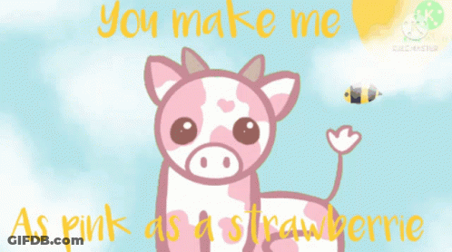 Pink Cow You Make Me Pink As Strawberry GIF