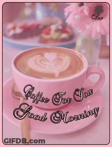 Pink Cup Of Coffee Coffee For You Good Morning GIF