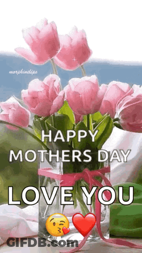 Pink Flower Vase With Happy Mothers Day GIF