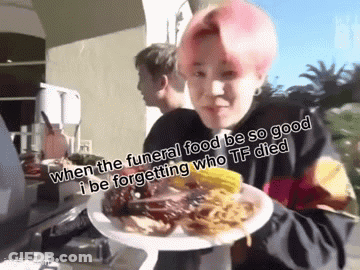 Pink Hair Person Plate Saying When Funeral Food Be So Good GIF