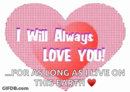 Pink Heart Saying I Will Always Love You GIF