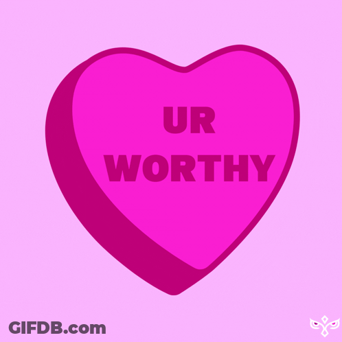 Pink Heart Saying Ur Worthy GIF