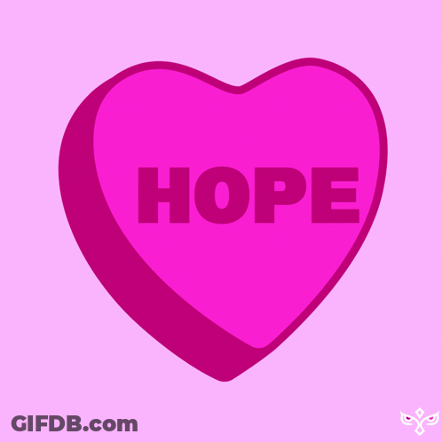 Pink Heart-Shaped Candy Saying Hope GIF