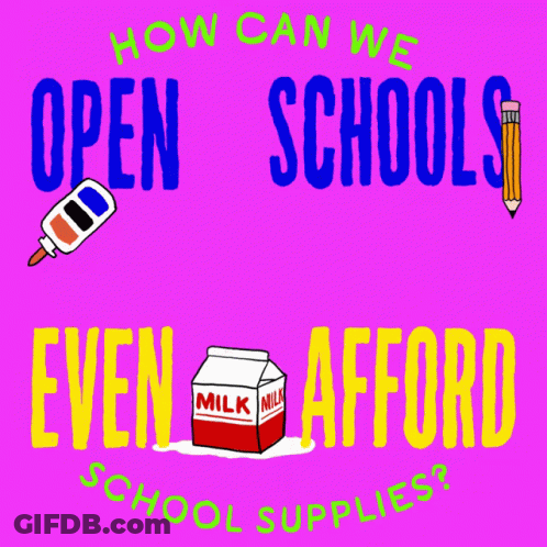 Pink Sign Saying Open Schools When Can't Afford Supplies GIF