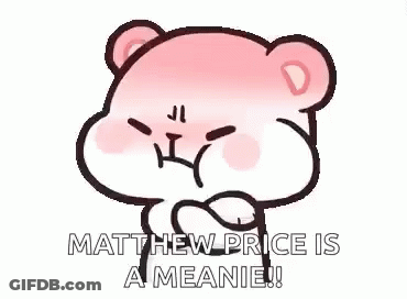 Pink Teddy Bear Saying Matthew Price Is A Meanie GIF