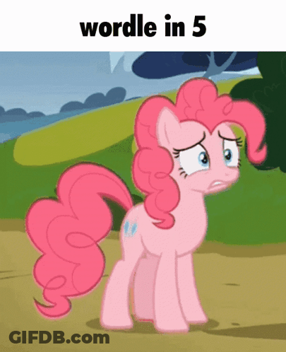 Pinkie Pie From My Little Pony Standing In The Dirt With The Words Wordle In 5 Below Her GIF