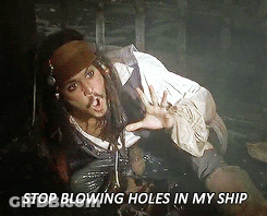 Pirate Man Saying Stop Blowing Holes In My Ship GIF