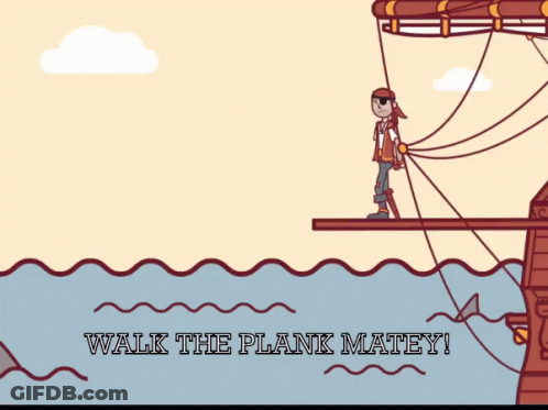 Pirate On Ship Saying Walk The Plank Matey GIF
