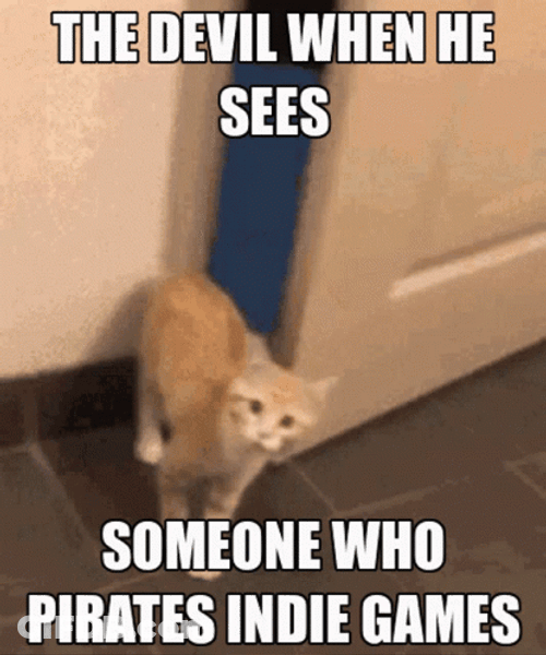 Pirating Indie Games Meme GIF