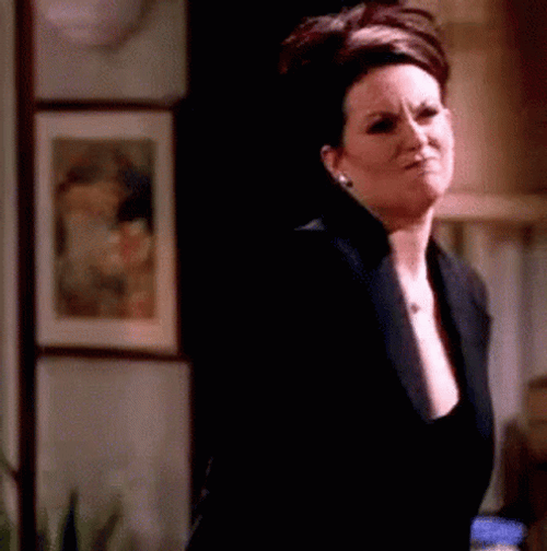 Pissed Karen Walker Am I The Drama GIF