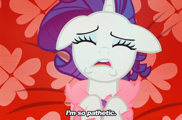 Pitiful Rarity Im So Pathetic GIF
