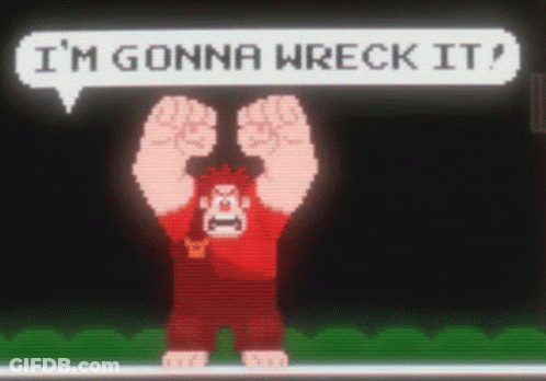 Pixel Art Character Saying I'm Gonna Wreck It GIF