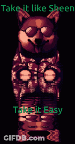 Pixel Art Dog Wearing Sunglasses Take It Like Sheen GIF