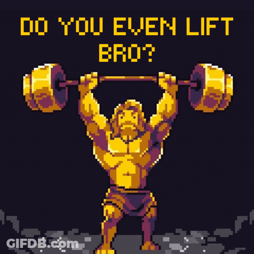 Pixel Art Man Lifting Barbell Saying Do You Even Lift Bro GIF