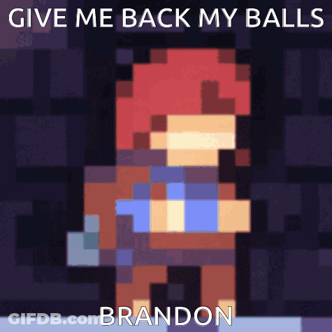 Pixel Art Man Saying Give Me Back My Balls Brandon GIF
