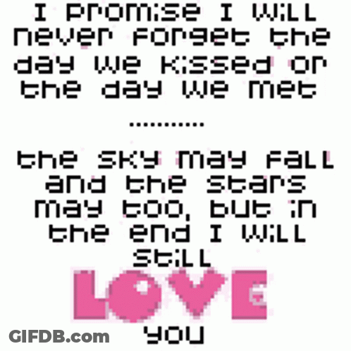 Pixel Art Quote I Promise I Will Never Forget The Day We Kissed GIF