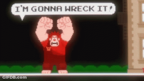 Pixel Art Saying I'm Gonna Wreck It GIF