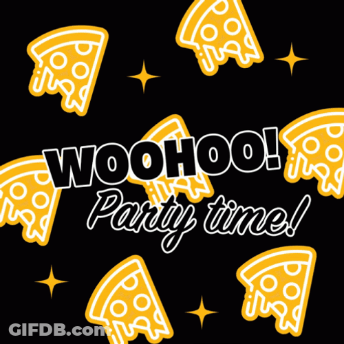 Pizza Party Time Wooo GIF