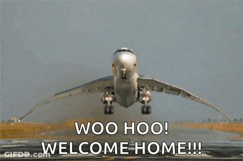 Plane Taking Off Saying Woo Hoo Welcome Home GIF