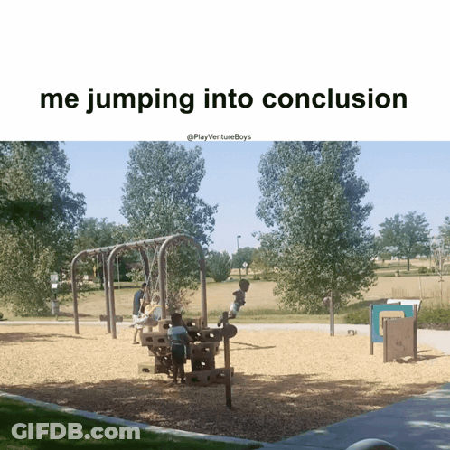 Playground With Me Jumping Into Conclusion GIF