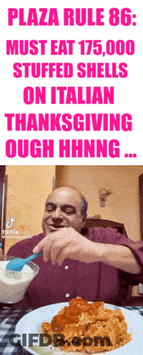 Plaza Rule 86 Must Eat 175,000 Stuffed Shells On Italian Thanksgiving GIF