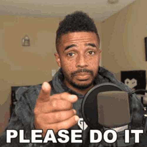 Please Do It GIF