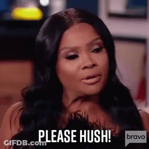 Please Hush Married To Medicine GIF