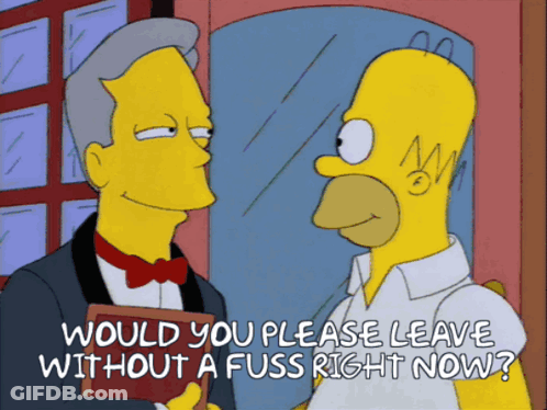 Please Leave Right Now Please Leave Without A Fuss GIF
