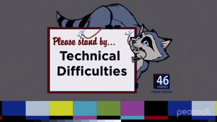 Please Stand By Technical Difficulties Issue GIF