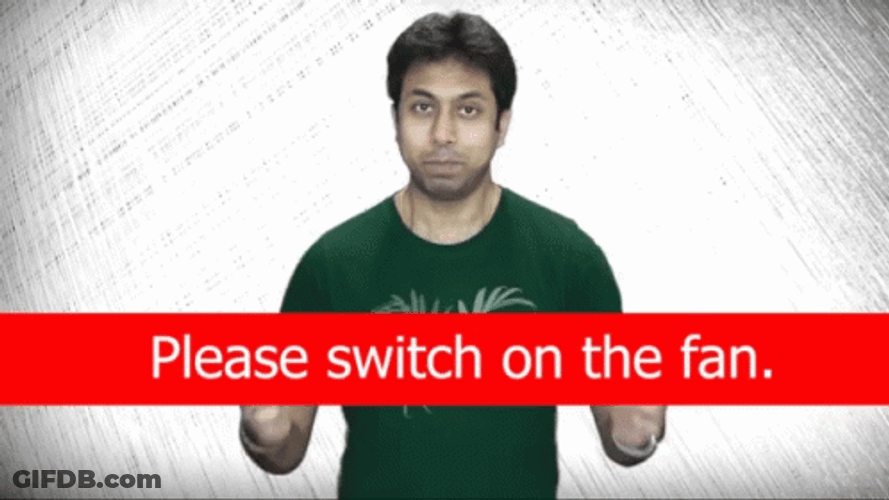 Please Switch On The Fan GIF