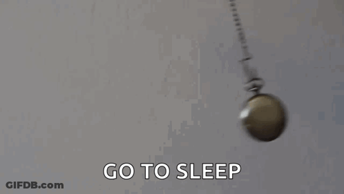 Pocket Watch Hanging From Chain Saying Go To Sleep GIF