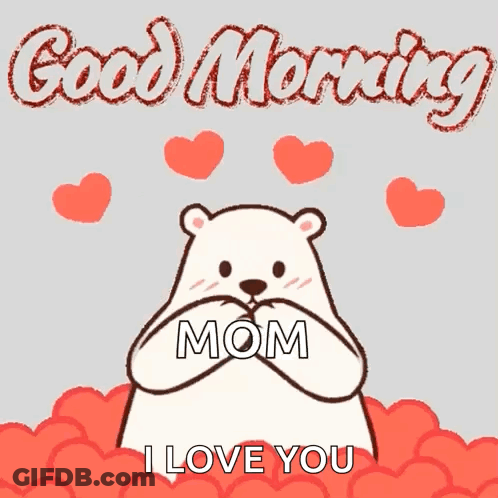 Polar Bear Holding Heart Saying Good Morning Mom I Love You GIF