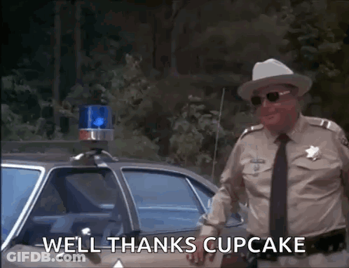 Police Officer Saying Well Thanks Cupcake GIF