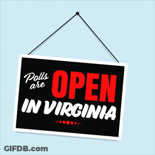 Polls Are Open In Virginia Sign GIF
